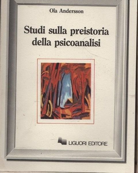 Studi sulla preistoria della psicoanalisi.