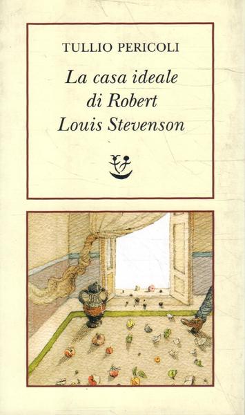 La casa ideale di Robert Louis Stevenson