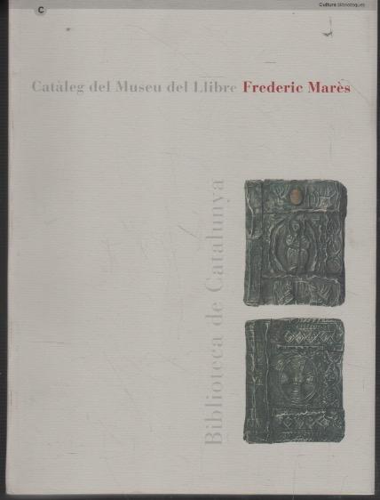 Cataleg del museu del llibre Frederic Marès