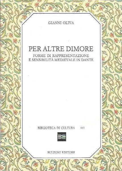 Per altre dimore: forme di rappresentazione e sensibilitÃ medievale in …