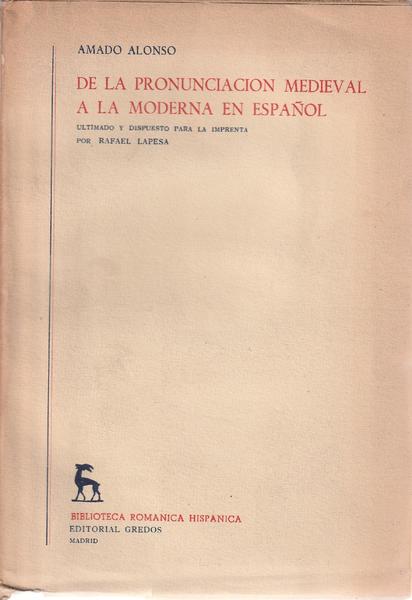 De la pronunciacion medieval a la moderna en espanol