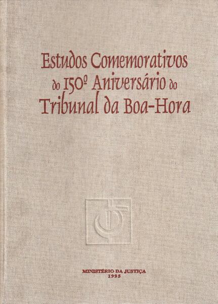 Estudos Comemorativos do 150° Aniversàrio do Tribunal da Bora-Hora