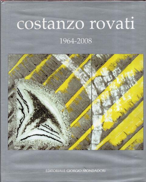 AUTOGRAFATO! Costanzo Rovati : [opere] : 1964-200