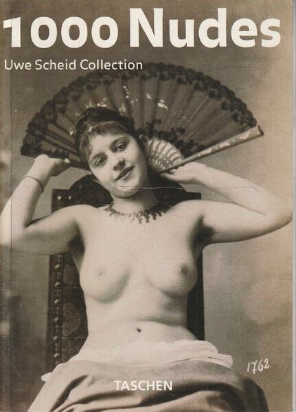 1000 Nudes. Uwe Scheid Collection