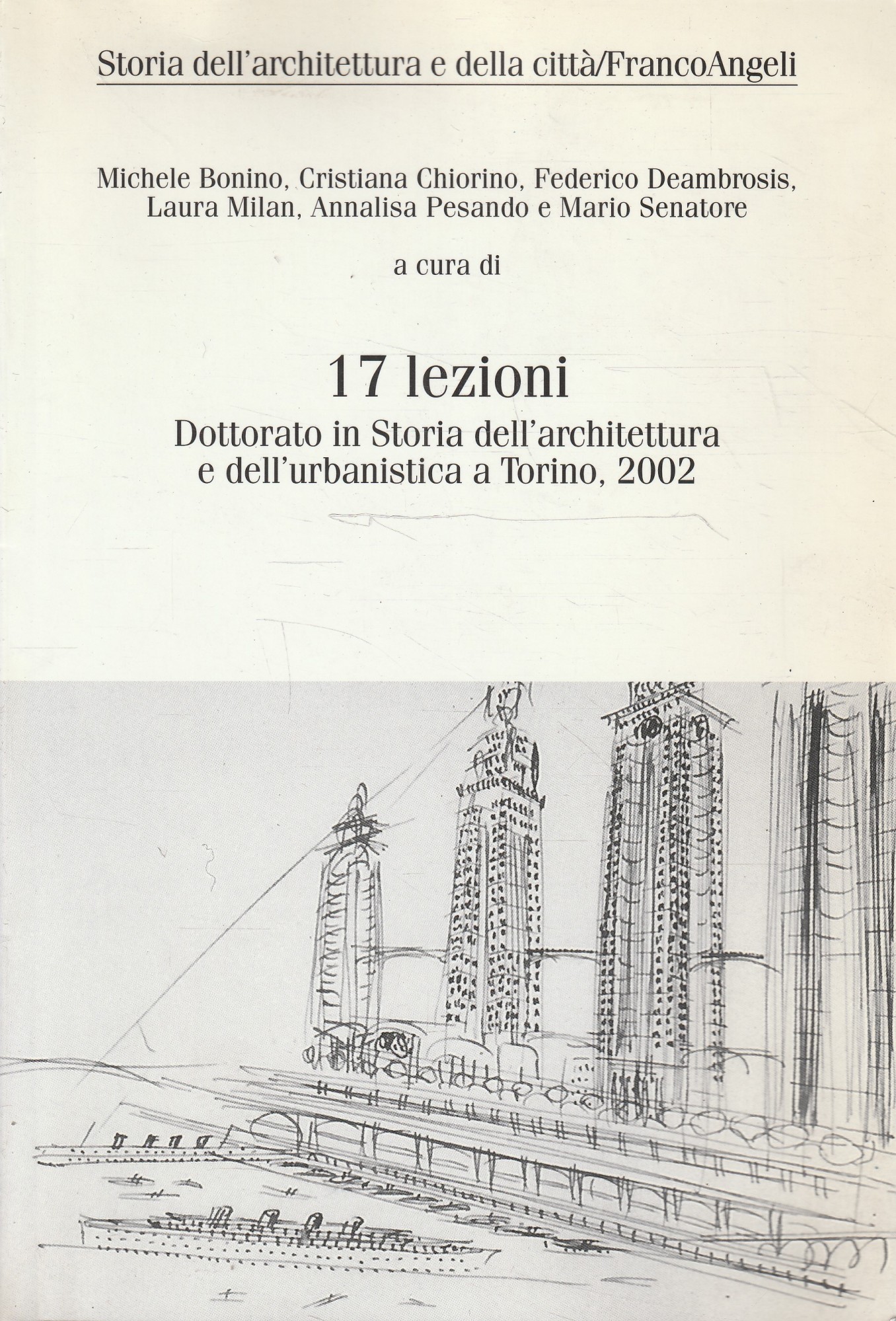 17 lezioni : dottorato in storia dell'architettura e dell'urbanistica a …