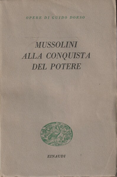 Benito Mussolini alla conquista del potere