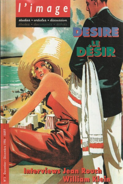 L'image. studies.articles.discussion N.3 December1996: Desire / Le désire. Interviews Jean …