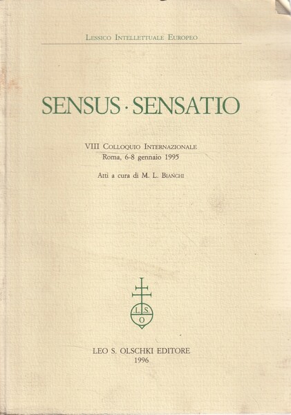 Sensus Sensatio. VIII colloquio internazionale Roma 6-8 gennaio 1995