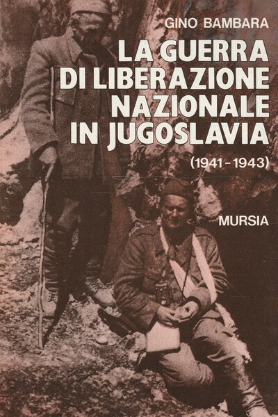 La guerra di liberazione nazionale di Jugoslavia (1941-1943)