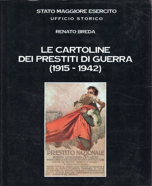 Le cartoline dei prestiti di guerra (1915 - 1942)