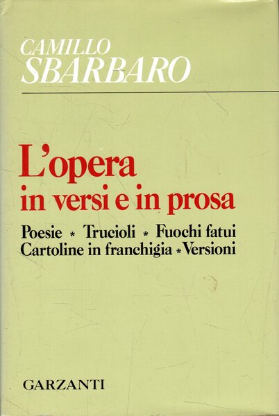 Prima Edizione! L'opera in versi e in prosa: Poesie, Trucioli, …
