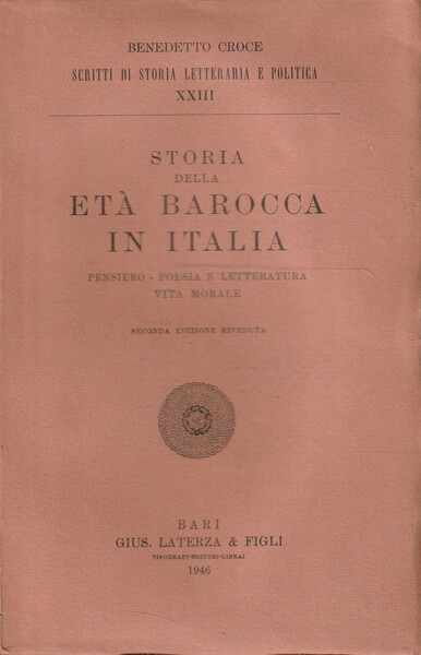 Storia della età Barocca in Italia. Pensiero-Poesia e letteratura-Vita morale