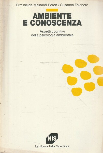 Ambiente e conoscenza : aspetti cognitivi della psicologia ambientale