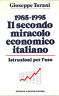 1985 - 1995 IL SECONDO MIRACOLO ECONOMICO ITALIANO