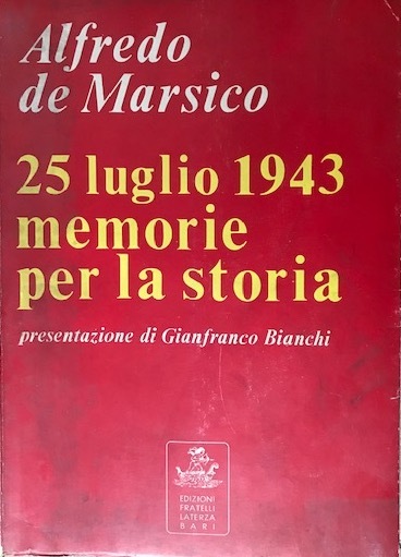 25 luglio 1943: memorie per la storia
