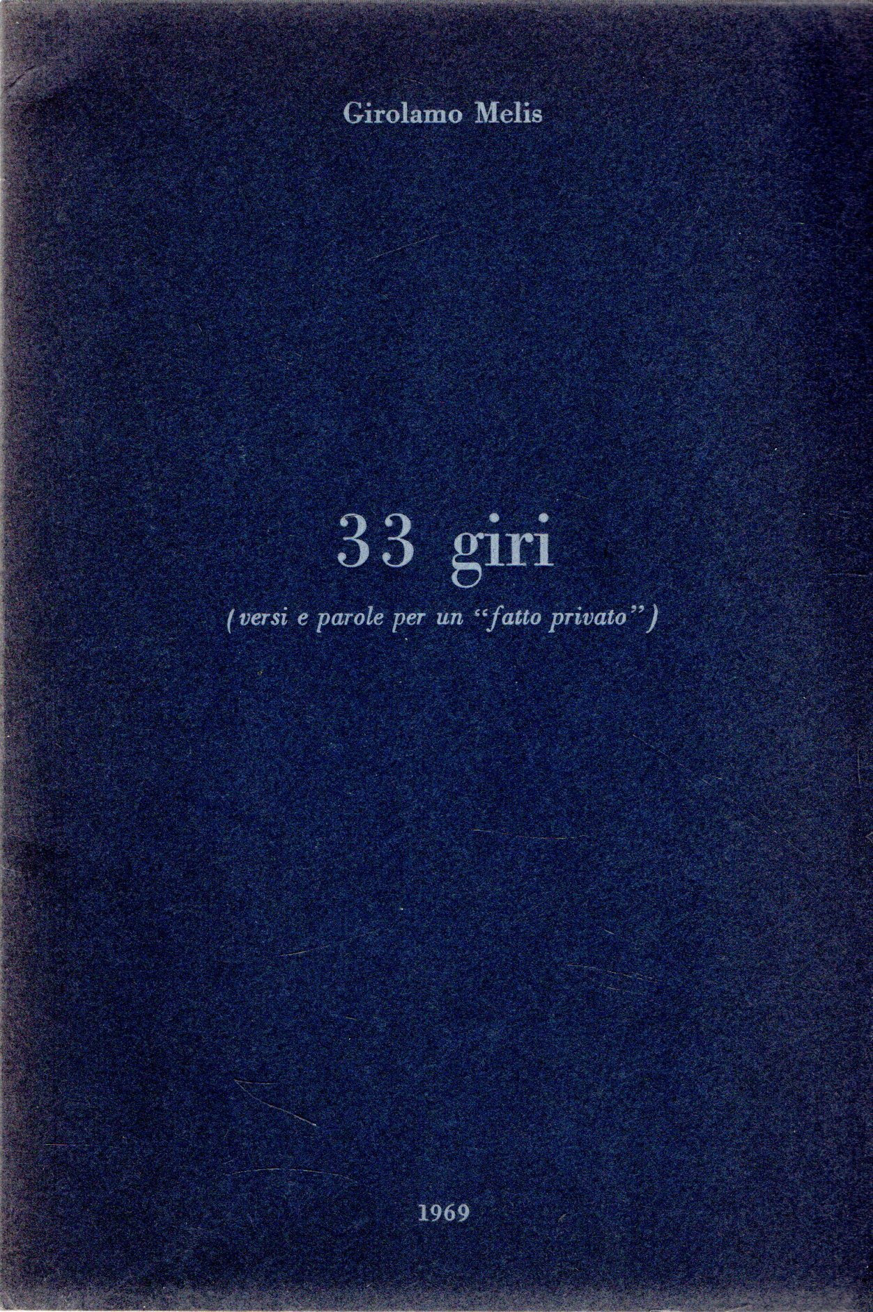 33 giri (versi e parole per un "fatto privato")