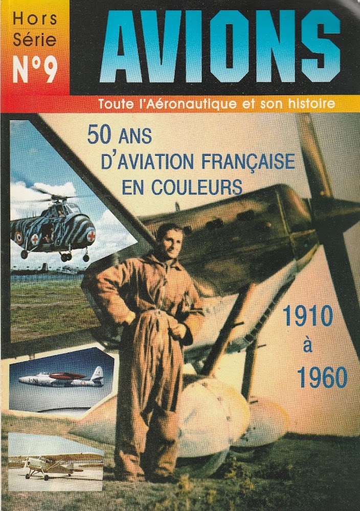 50 ans d'aviation francaise en couleurs 1910-1960 (Hors-Serie n^ 9)