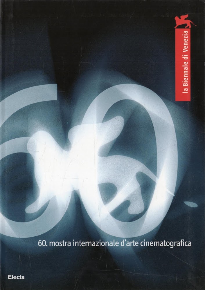 60. Mostra internazionale d'arte cinematografica. La Biennale di Venezia