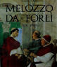 Melozzo da Forlì. Pictor papalis