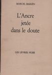 L'Ancre jetée dans le doute.