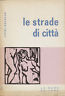 LE STRADE DI CITTà. Autografato!!