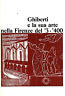 GHILBERTI E LA SUA ARTE NELLA FIRENZZE DEL '3 - …
