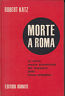 PRIMA EDIZIONE! MORTE A ROMA