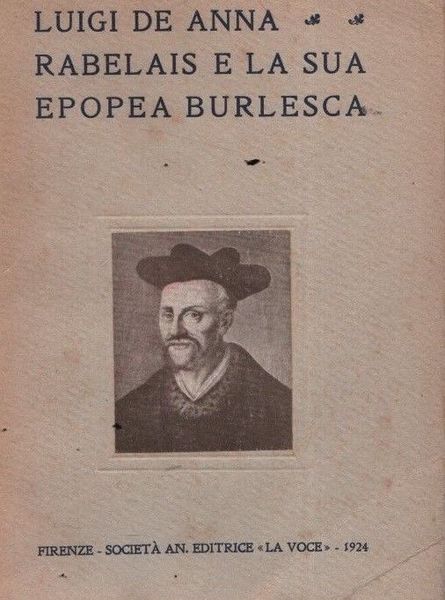 Rabelais e la sua epopea burlesca.