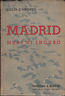 MADRID. Mesi di incubo