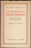 La tragedia della Francia. Dalla superbia di ieri agli armistizi …