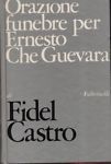Orazione funebre per Ernesto Che Guevara