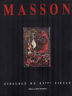 Masson. L'insurgé du XXème siècle
