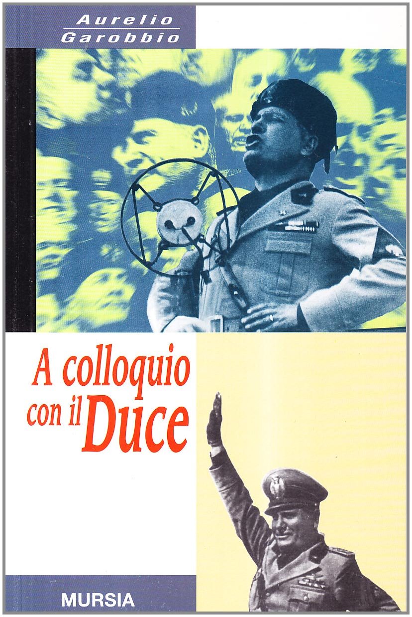 A colloquio con il duce