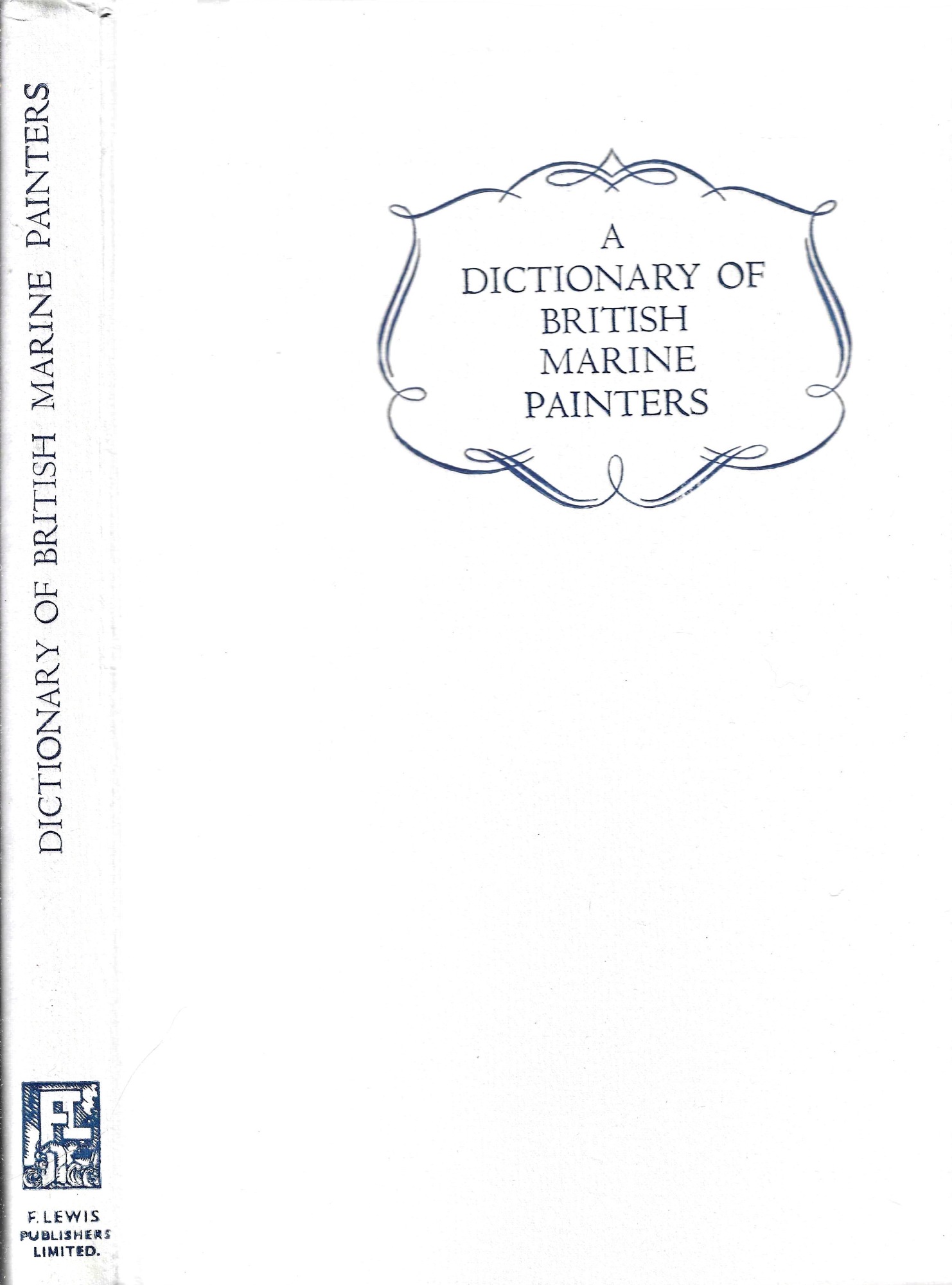 A Dictionary of British Marine Painters