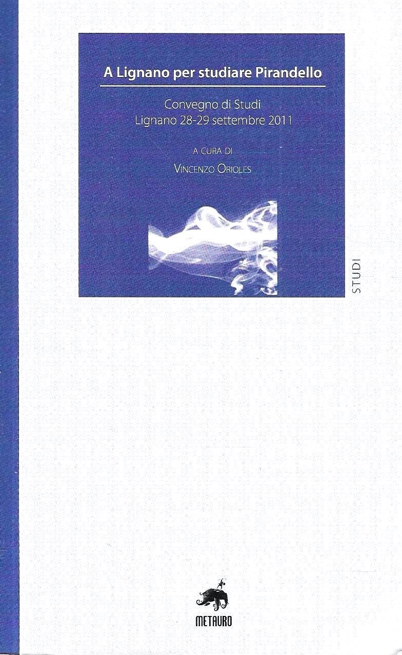 A Lignano per studiare Pirandello (Convegno di Studi - Lignano, …