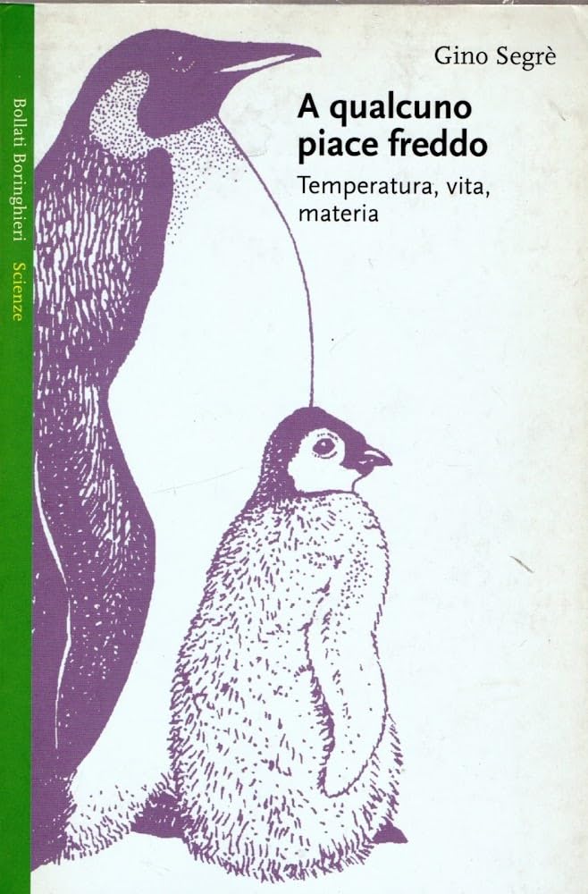 A qualcuno piace freddo. Temperatura, vita, materia