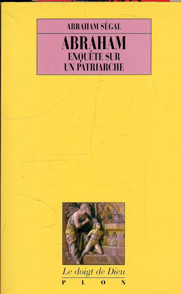 Abraham : Enquête sur un patriarche