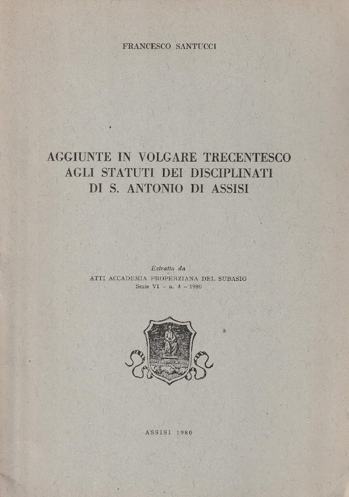 Aggiunte in volgare trecentesco agli statuti dei disciplinati di S. …