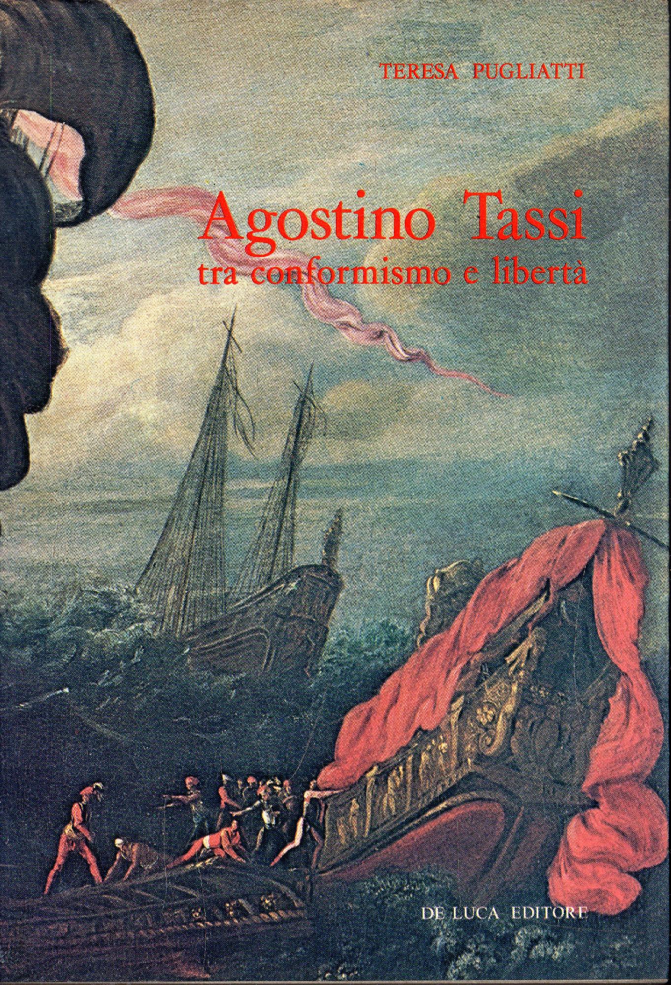 Agostino Tassi. Tra conformismo e libertà