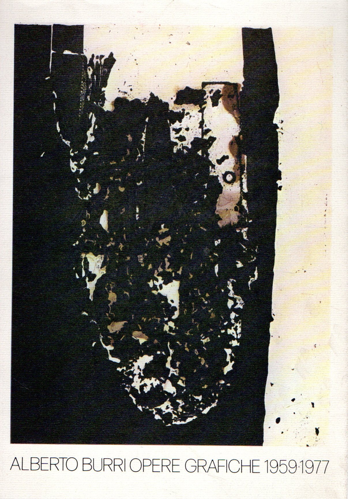 Alberto Burri Opere Grafiche 1959-1977
