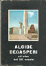 ALCIDE DEGASPERI ALL'ALBA DEL XX SECOLO