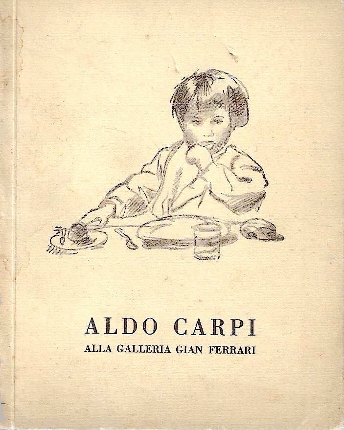 Aldo Carpi alla Galleria Gian Ferrari. 11-12 dicembre 1940