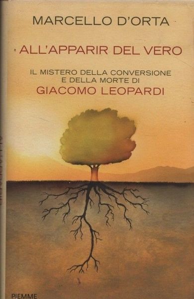 All'apparir del vero. ll mistero della conversione e della morte …