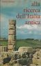 ALLA RICERCA DELL'ITALIA ANTICA