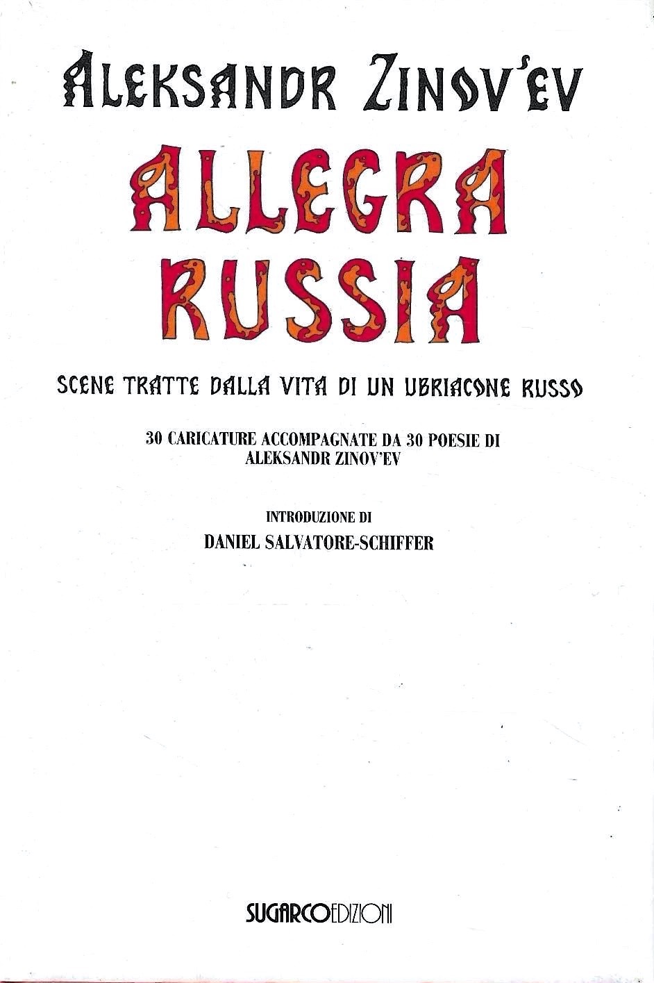 Allegra Russia. Scene tratte dalla vita di un ubriacone russo. …