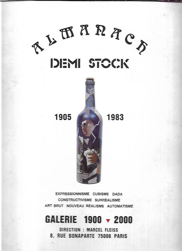 Almanach, Demi Stock 1905-1983: Expressionisme, cubisme, dada, constructivisme, surréalisme, art …