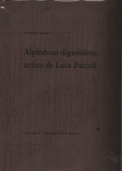 Alphabeto dignissimo antico di Luca Pacioli.