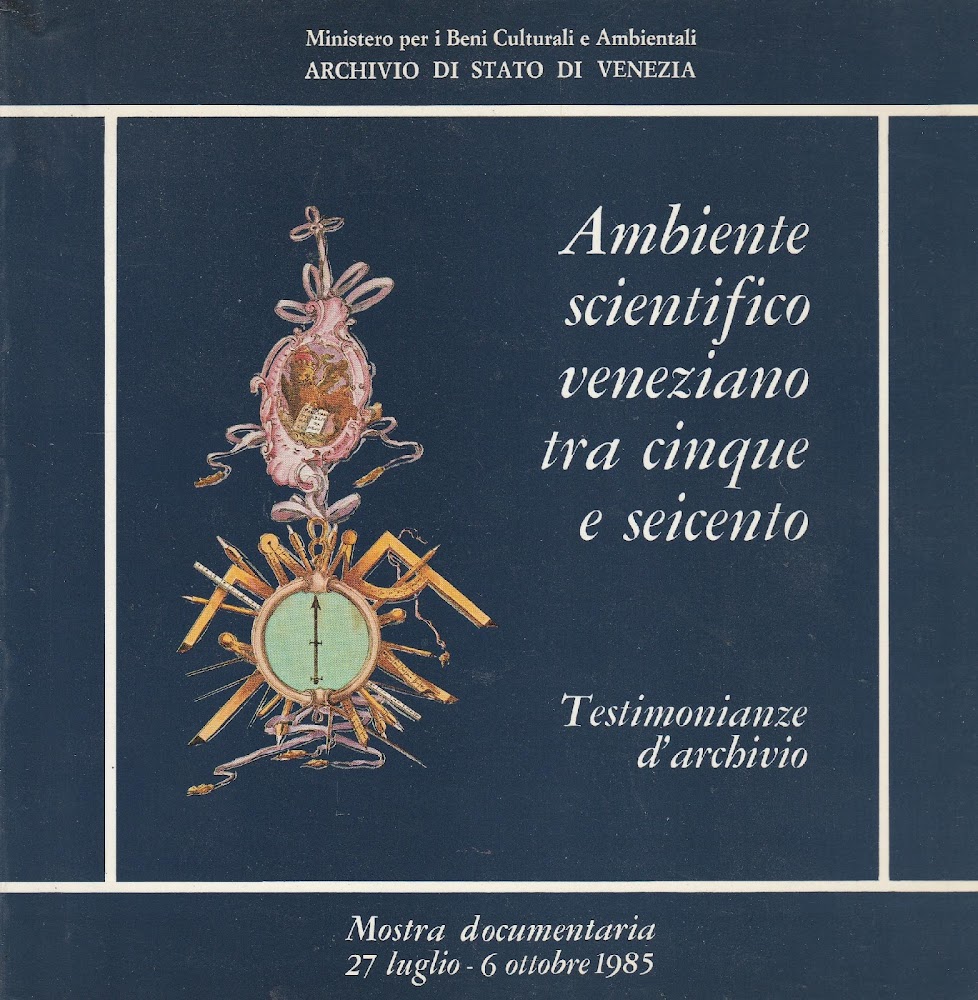 Ambiente scientifico veneziano tra cinque e seicento. Testimonianze d'archivio