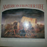 AMERICAN FRONTIER LIFE. EARLY WESTERN PAINTING AND PRINTS