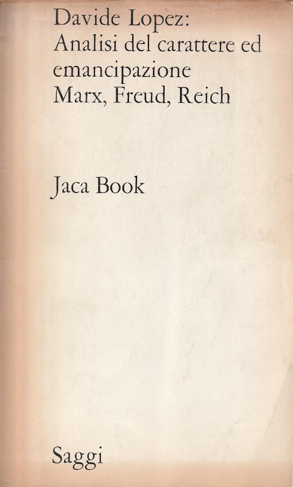 Analisi del carattere ed emancipazione. Marx, Freud, Reich